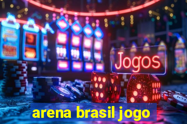 arena brasil jogo